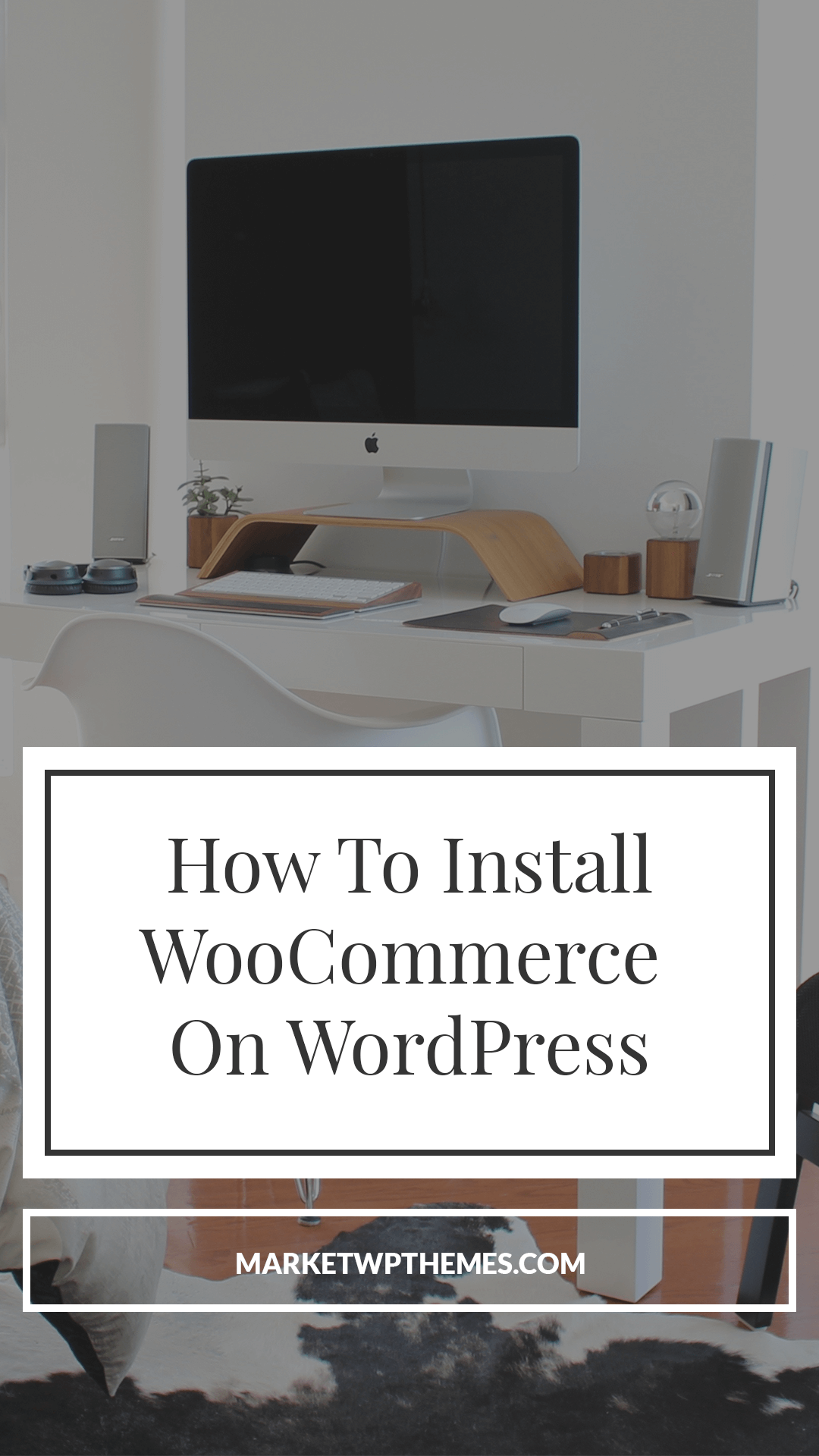 How To Install WooCommerce On WordPress