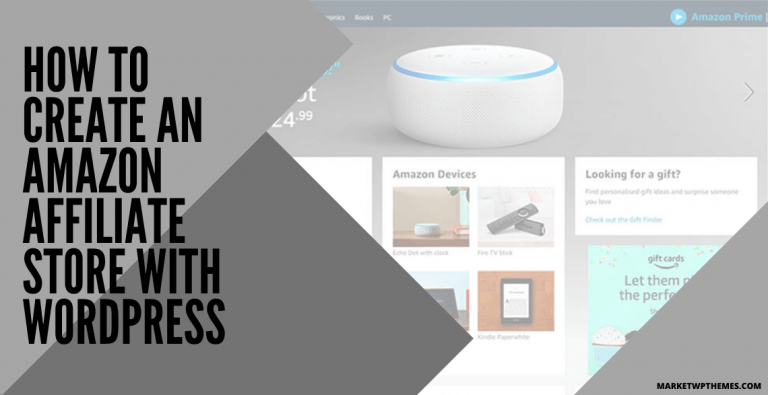 How to Create an Amazon Affiliate Store With WordPress Post