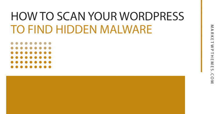 How To Scan Your WordPress To Find Hidden Malware Post