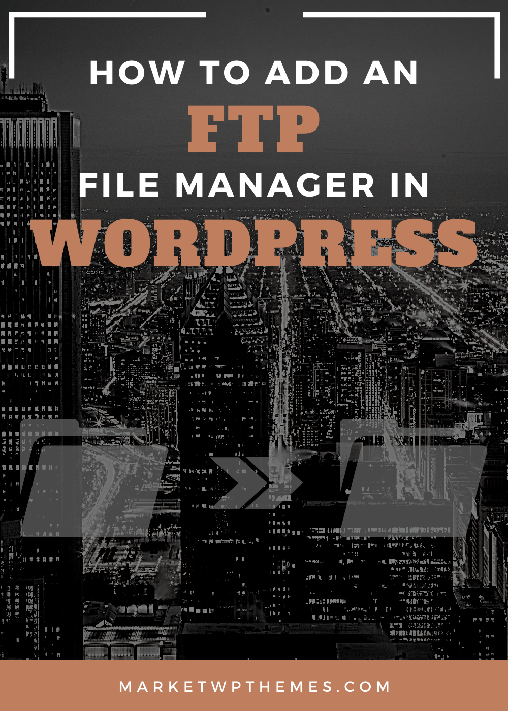 How To Add An FTP File Manager In WordPress