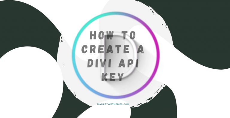 How To Create A Divi API Key Post