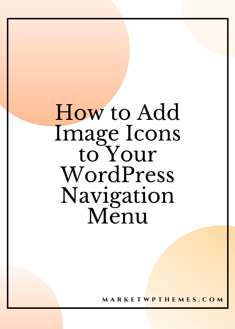 How to Add Image Icons to Your WordPress Navigation Menu