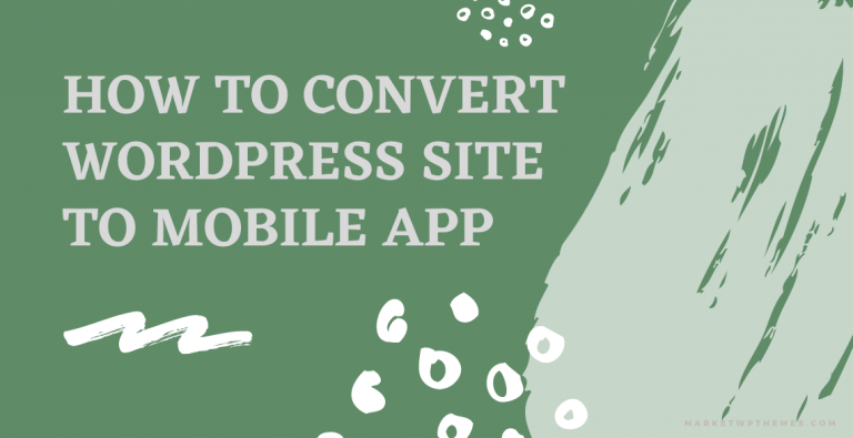 How To Convert WordPress Site To Mobile App Post