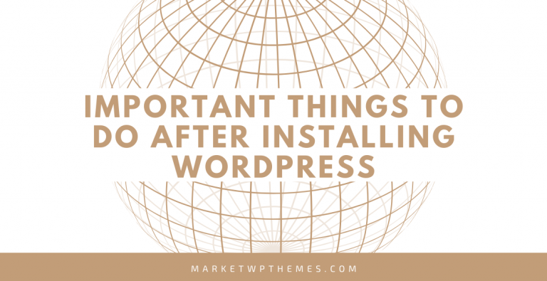 Important Things To Do After Installing WordPress Post