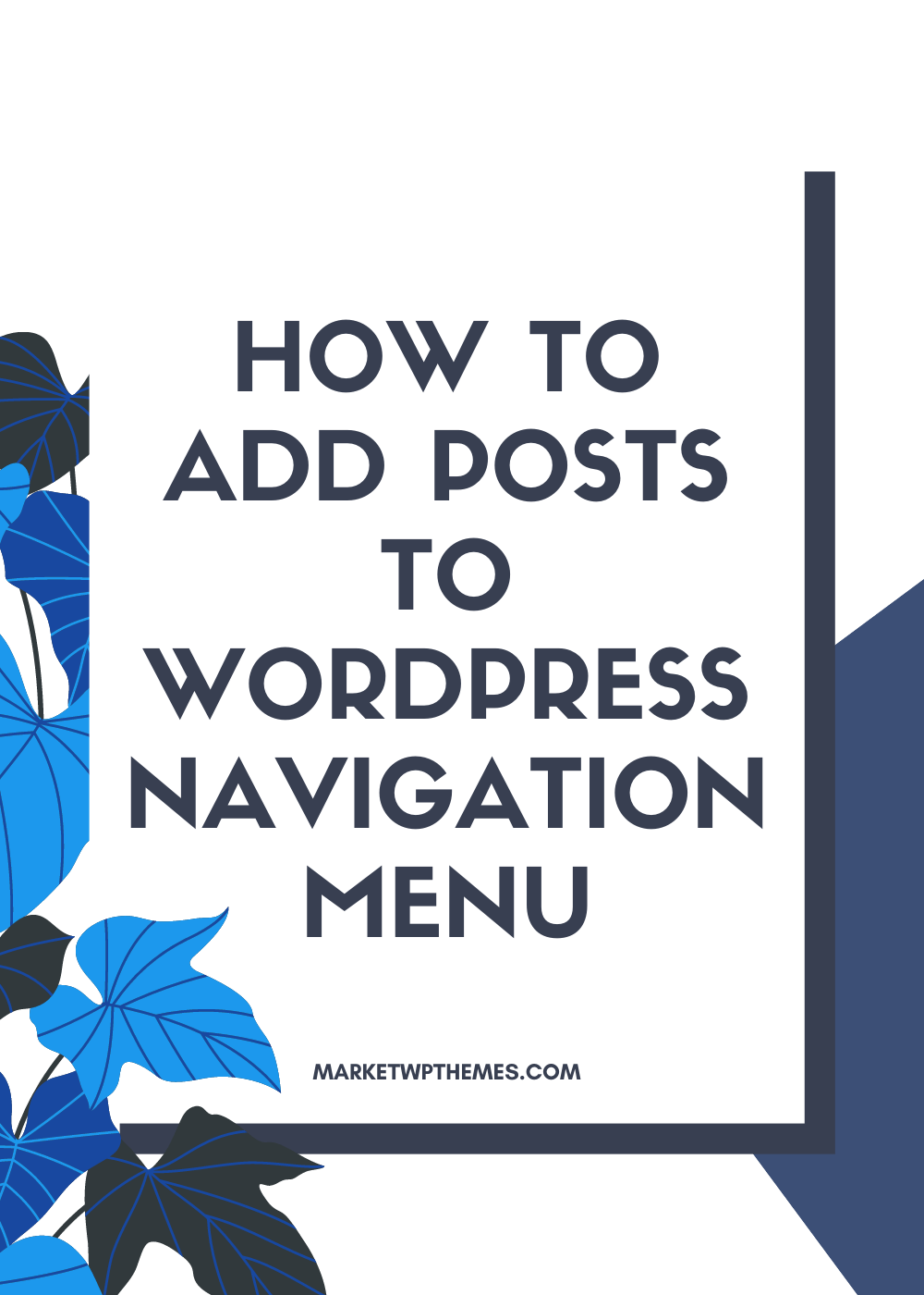 How to Add Posts to WordPress Navigation Menu