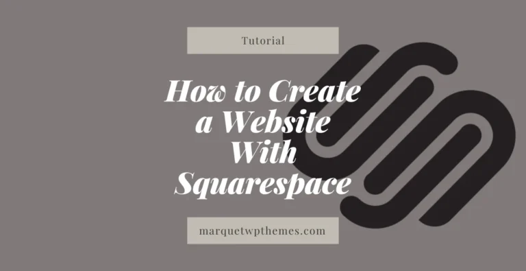 How to Create a Website With Squarespace